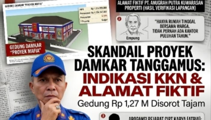 Skandal Proyek Damkar Tanggamus: Indikasi Kuat Tender Kurung, Perusahaan Alamat Fiktif Gasak Rp 1,27 Miliar