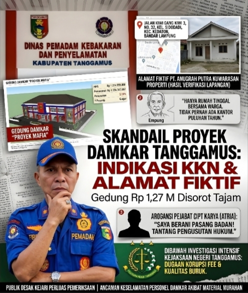 Skandal Proyek Damkar Tanggamus: Indikasi Kuat Tender Kurung, Perusahaan Alamat Fiktif Gasak Rp 1,27 Miliar 1 Skandal Proyek Damkar Tanggamus Indikasi Kuat Tender Kurung, Perusahaan Alamat Fiktif Gasak Rp 1,27 Miliar