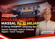 Dugaan Desain Korupsi Massal Rp10 Miliar Guncang Dinas Ppkbppp Lampung Barat, Penegak Hukum Didesak Turun Tangan